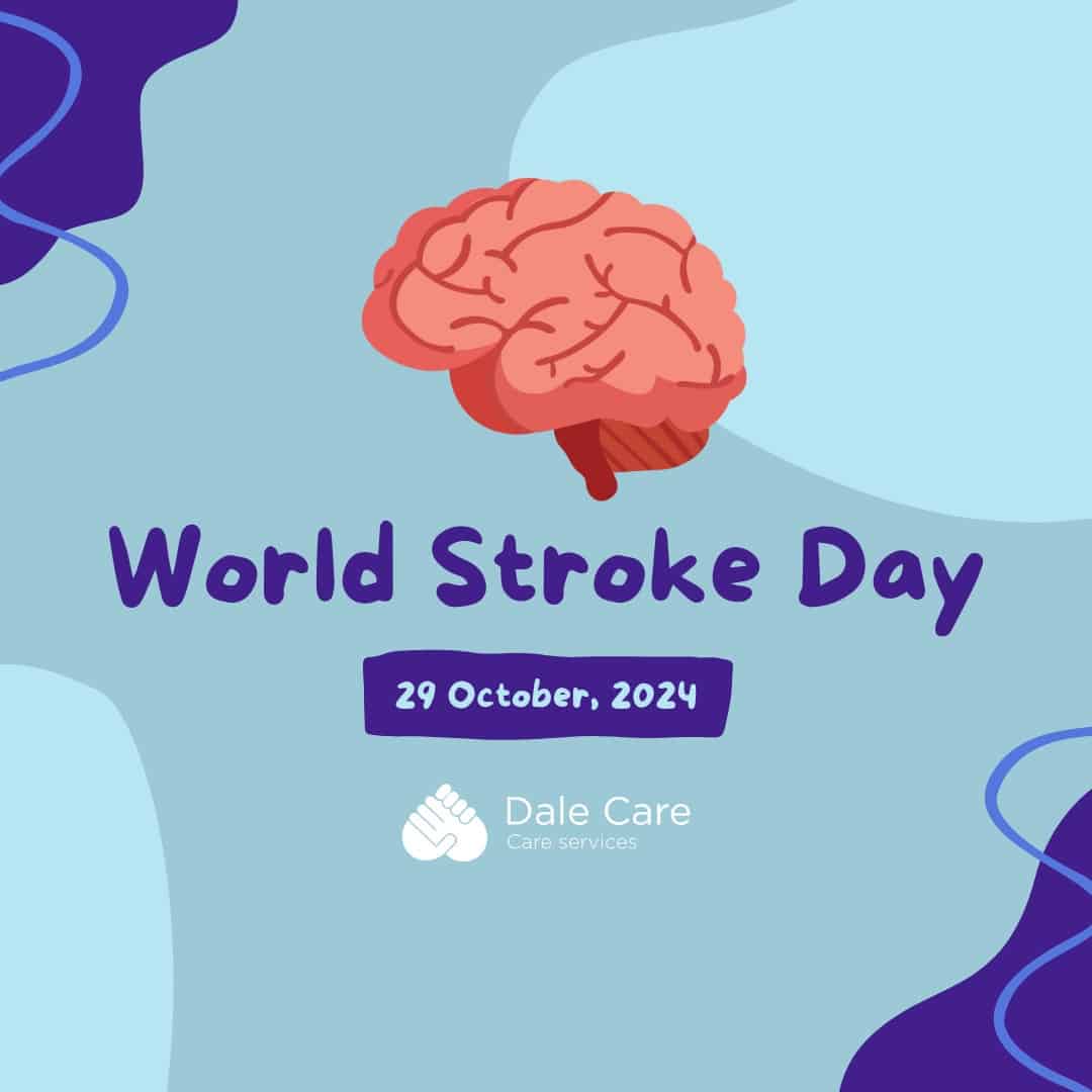 Illustration for World Stroke Day on 29 October 2024, featuring a graphic of a brain, with the logo of Dale Care Care Services at the bottom.